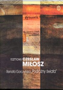 Picture of Podróżny świata Rozmowy z Czesławem Miłoszem