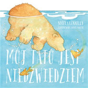 Picture of Mój tato jest niedźwiedziem