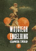 Człowiek z... - Wojciech Engelking -  Książka z wysyłką do UK