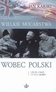 Picture of Wielkie mocarstwa wobec Polski 1919-1945