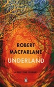 Underland ... - Robert Macfarlane -  books in polish 