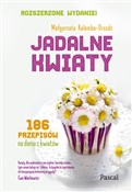 Jadalne kw... - Małgorzata Kalemba-Drożdż -  foreign books in polish 