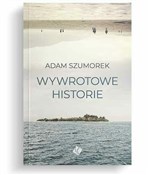 Polska książka : Wywrotowe ... - Adam Szumorek