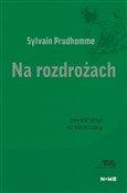 Na rozdroż... - Pudhomme Sylvain -  Książka z wysyłką do UK