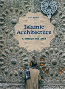 Picture of Islamic Architecture A World History