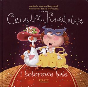 Obrazek Cecylka Knedelek i kolorowe bale