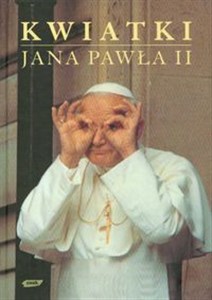 Obrazek Kwiatki Jana Pawła II