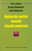 Bułgarsko-... - Petar Sotirov, Mariola Mostowska, Agata Mokrzycka -  Książka z wysyłką do UK
