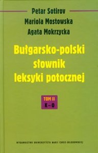 Picture of Bułgarsko-polski słownik leksyki potocznej Tom 2 K-O