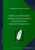 Skarga na ... - Agnieszka Maziarz-Charuza - Ksiegarnia w UK