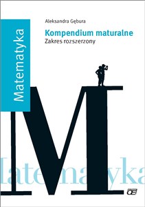Picture of Matematyka Kompendium maturalne Zakres rozszerzony