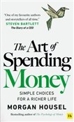Show details for The Art of Spending Money Zobacz : The Art of... - Morgan Housel