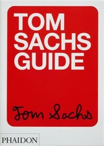 Obrazek Tom Sachs Guide