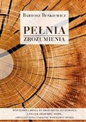 Pełnia zro... - Bartosz Buśkiewicz -  Polish Bookstore 