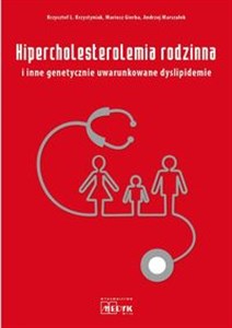 Obrazek Hipercholesterolemia rodzinna i inne genetycznie uwarunkowane dyslipidemie