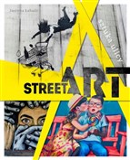 Street Art... - Justyna Weronika Łabądź -  Książka z wysyłką do UK