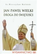 Jan Paweł ... - Mieczysław Maliński -  books from Poland