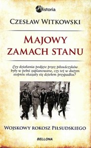 Picture of Majowy zamach stanu Wojskowy rokosz Piłsudskiego