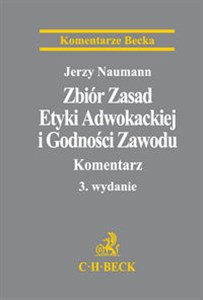 Picture of Zbiór Zasad Etyki Adwokackiej i Godności Zawodu Komentarz