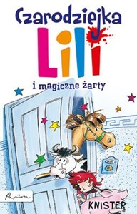 Picture of Czarodziejka Lili i magiczne żarty