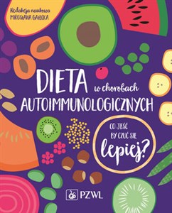 Picture of Dieta w chorobach autoimmunologicznych Co jeść by czuć się lepiej?