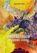 Polska książka : Barbarzyńc... - Juan Soto Ivars