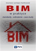 BIM w prak... - Dariusz Kasznia, Jacek Magiera, Paweł Wierzowiecki -  Polish Bookstore 