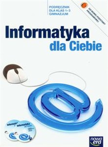 Picture of Informatyka dla Ciebie 1-3 Podręcznik z płytą CD Gimnazjum