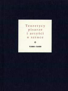 Picture of Teoretycy pisarze i artyści o sztuce 1500-1600