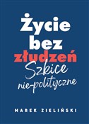 Życie bez ... - Marek Zieliński -  foreign books in polish 