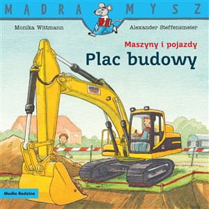 Picture of Mądra Mysz. Maszyny i pojazdy. Plac budowy