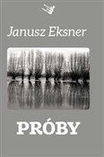 polish book : Próby - Janusz Eksner