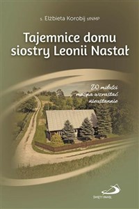 Picture of Tajemnice domu s. Leonii Nastał