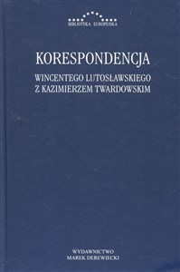 Picture of Korespondencja Wincentego Lutosławskiegoz Kazimierzem Twardowskim