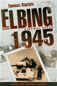 polish book : Elbing 194... - Tomasz Stężała