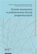 Uczenie ma... - Sylwester Bejger, Grzegorz Dudek, Witold Orzeszko, Michał D. Stasiak, Krzysztof S. Targiel -  books from Poland