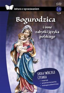 Picture of Bogurodzica i inne zabytki języka polskiego Lektura z opracowaniem Liceum