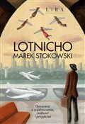 Lotnicho - Marek Stokowski -  Książka z wysyłką do UK