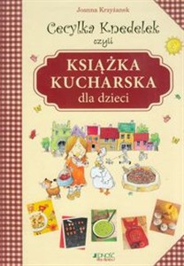 Obrazek Cecylka Knedelek czyli książka kucharska dla dzieci