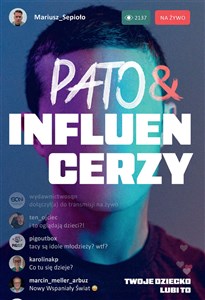 Obrazek Pato&influencerzy. Twoje dziecko lubi to