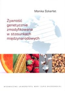 Picture of Żywność genetycznie zmodyfikowana w stosunkach międzynarodowych