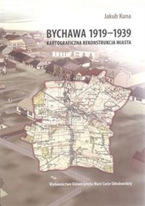 Picture of Bychawa 1919-1939 Kartograficzna rekonstrukcja miasta