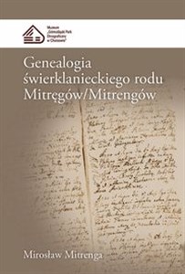 Obrazek Genealogia świerklanieckiego rodu Mitręgów/Mitrengów