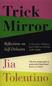 Obrazek Trick Mirror Reflections on Self-Delusion