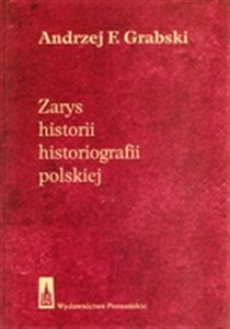 Obrazek Zarys historii historiografii polskiej