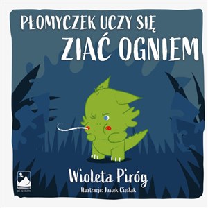 Obrazek Płomyczek uczy się ziać ogniem