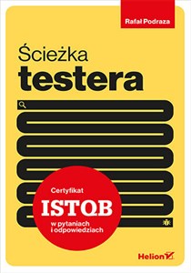 Picture of Ścieżka testera. Certyfikat ISTQB w pytaniach i odpowiedziach