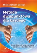 Metoda dwu... - Mircea Ighisan George -  foreign books in polish 