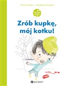 Zrób kupkę... - Flore Brunelet, Madeleine Brunelet -  Polish Bookstore 