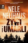 Żywi i uma... - Nele Neuhaus -  foreign books in polish 